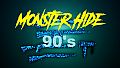 Monster hide - 90's
