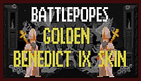 Battlepopes - Golden Benedict IX Skin