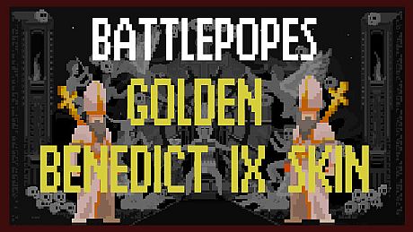 Battlepopes - Golden Benedict IX Skin DLC