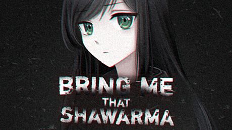 Bring Me that Shawarma