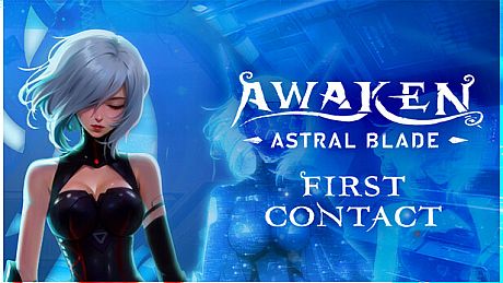 AWAKEN - Astral Blade: First Contact Game