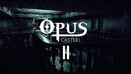 Opus Castle - Chapter 2 DLC