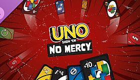 UNO SHOW'EM NO MERCY!