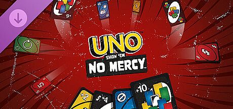 UNO SHOW'EM NO MERCY!