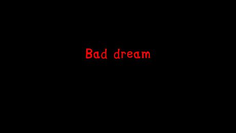 Bad Dream Game