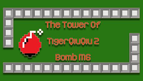 The Tower Of TigerQiuQiu 2 Bomb M6 DLC