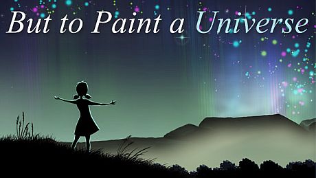 But to Paint a Universe Game