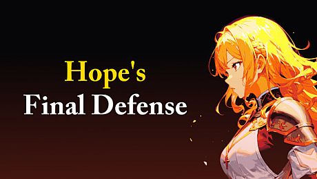 Hope's Final Defense Game