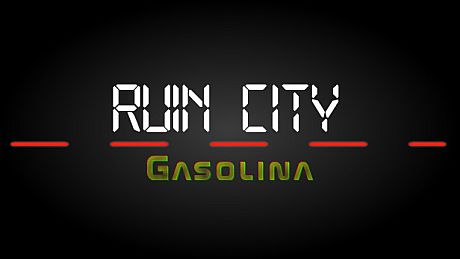 Ruin City Gasolina Game