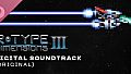 R-Type Dimensions III - Classic Tracks