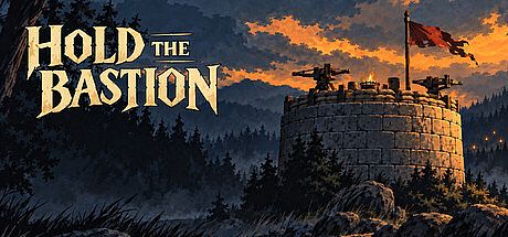 Hold the Bastion