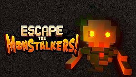 Escape The MonStalkers!