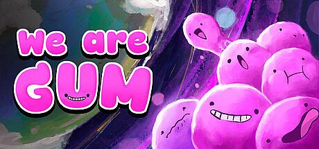 We Are Gum Game