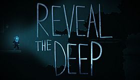 Reveal The Deep