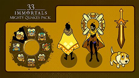 33 Immortals - Mighty Quakes Pack DLC