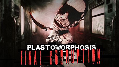 Plastomorphosis: Final Corruption Game