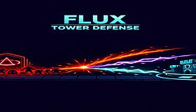Flux Tower Defense