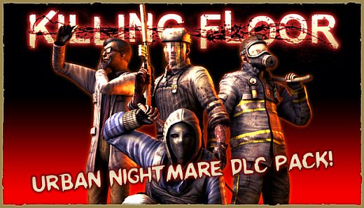 Killing Floor - Urban Nightmare Character Pack