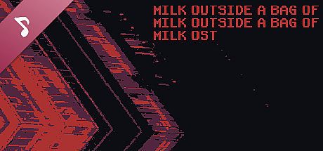 Milk outside a bag of milk outside a bag of milk Soundtrack