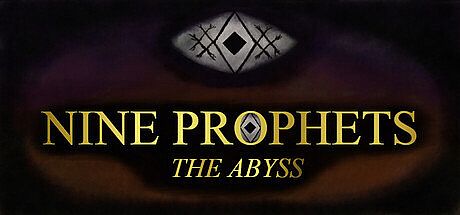 Nine Prophets: The Abyss