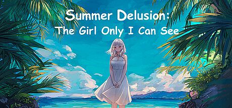 Summer Delusion: The Girl Only I Can See Game