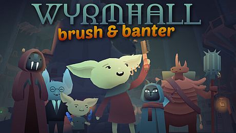 WYRMHALL: Brush and Banter Game