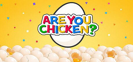 Are You Chicken? Game