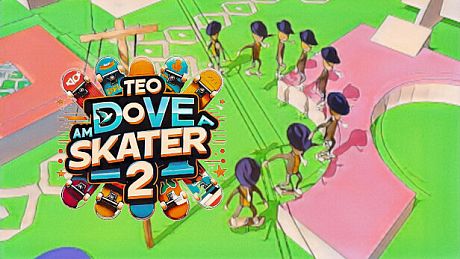 Teo Dove Am Skater 2 Game
