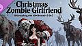 OKeverything with 3000 beauties 3 - DLC Christmas Zombie Girlfriend