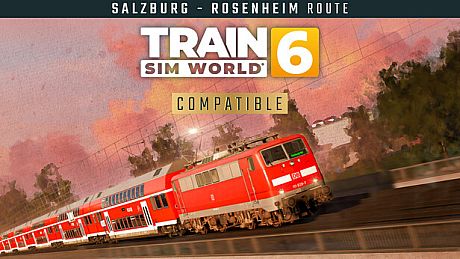 Train Sim World 6: Bahnstrecke Salzburg - Rosenheim Route Add-On DLC