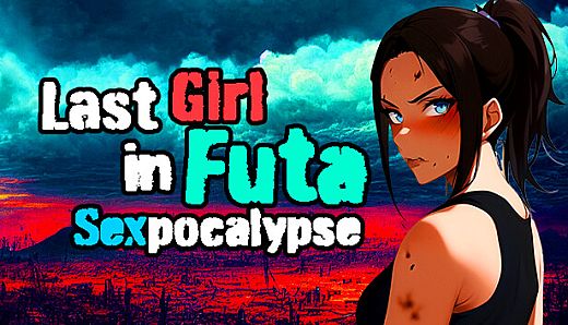 Last Girl in Futa Sexpocalypse