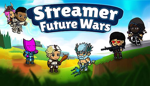 Streamer Future Wars