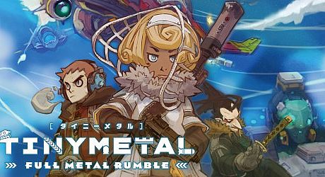 TINY METAL: FULL METAL RUMBLE Game