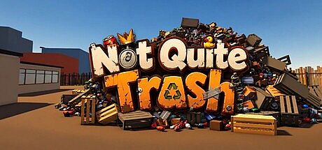 Not Quite Trash Game