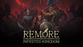 REMORE: INFESTED KINGDOM