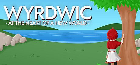 Wyrdwic: At the Heart of a New World