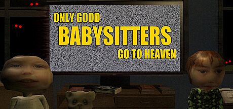 Only Good Babysitters Go To Heaven Game