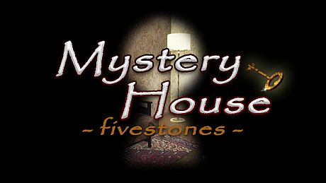 Mystery House -fivestones- Game