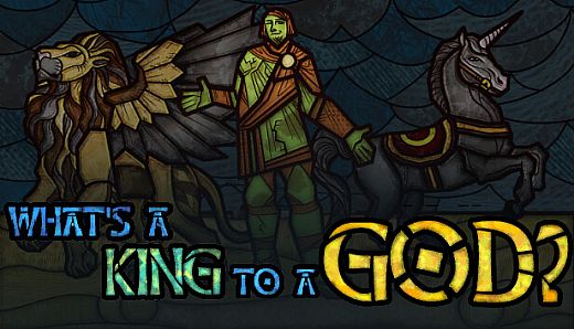 What's a King to a God