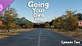 Going Your Own Way - Episode Two