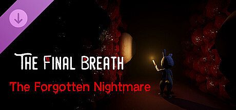 The Final Breath： Forgotten Nightmare DLC