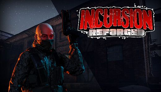 Incursion: Reforged