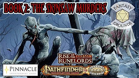 Fantasy Grounds - Pathfinder(R) for Savage Worlds: Rise of the Runelords! Book 2 - The Skinsaw Murders DLC