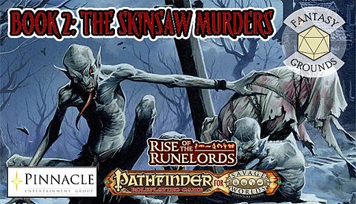 Fantasy Grounds - Pathfinder(R) for Savage Worlds: Rise of the Runelords! Book 2 - The Skinsaw Murders