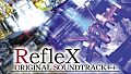 RefleX Original Soundtrack