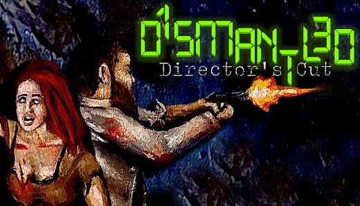 Dismantled Director's Cut