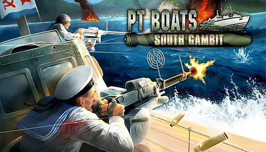 PT Boats: South Gambit