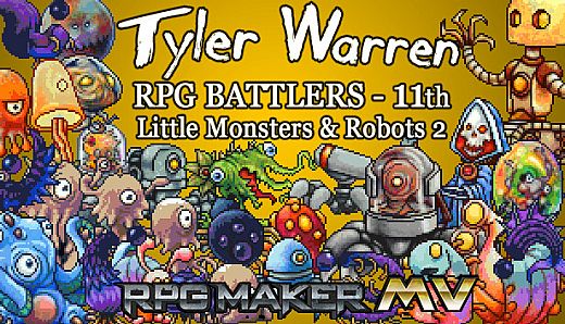 RPG Maker MV - Tyler Warren RPG Battlers - 11th - Little Monsters and Robots 2
