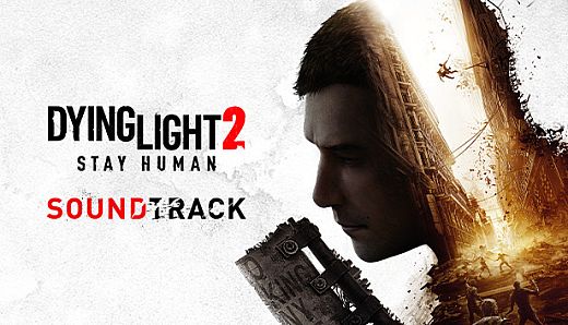 Dying Light 2 - Soundtrack