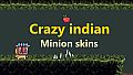 Crazy indian - Minion skins